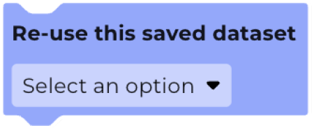 Re-use this saved dataset
